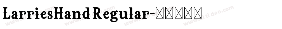 LarriesHand Regular字体转换